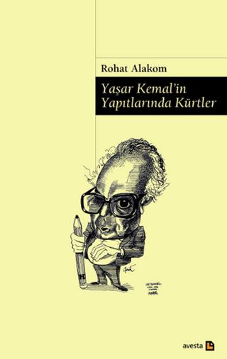 Yaşar Kemal’in Yapıtlarında Kürtler | Avesta Yayınları (Ciltsiz)  - Resim 1