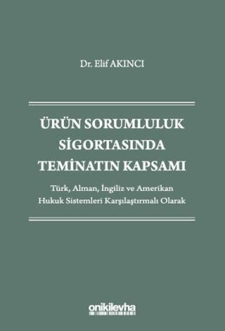 Ürün Sorumluluk Sigortasında Teminatın Kapsamı | On İki Levha Yayınları (Ciltsiz)  - Resim 1