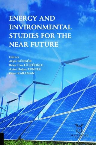 Energy and Environmental Studies for the Near Future | Akademisyen Kitabevi (Ciltsiz)  - Resim 1