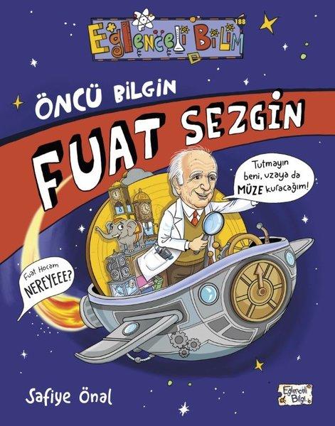 Öncü Bilgin Fuat Sezgin - Eğlenceli Bilim | Eğlenceli Bilgi (İnce Kapak)  - Resim 1