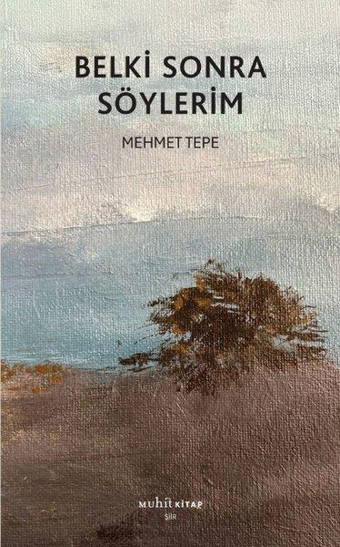 Belki Sonra Söylerim | Muhit Kitap (İnce Kapak)  - Resim 1