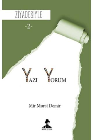 Yazı Yorum - Ziyadesiyle 2