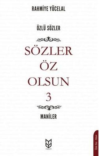 Sözler Öz Olsun 3 - Maniler | Yason Yayıncılık (Ciltsiz)  - Resim 1