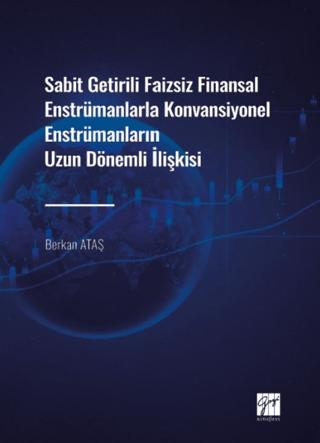 Sabit Getirili Faizsiz Finansal Enstrümanlarla Konvansiyonel Enstrümanların Uzun Dönemli İlişkisi