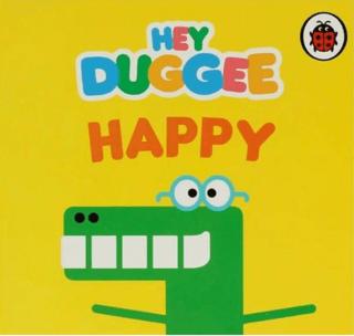 Hey Duggee Happy