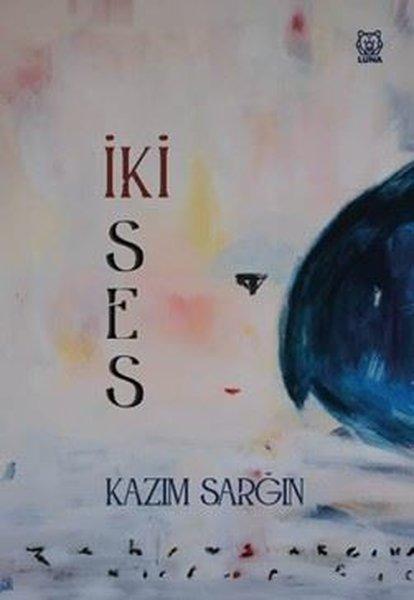 İki Ses | Luna Yayınları (İnce Kapak)  - Resim 1