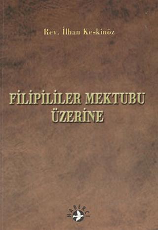 Filipililer Mektubu Üzerine | Haberci Basın Yayın (Ciltsiz)  - Resim 1