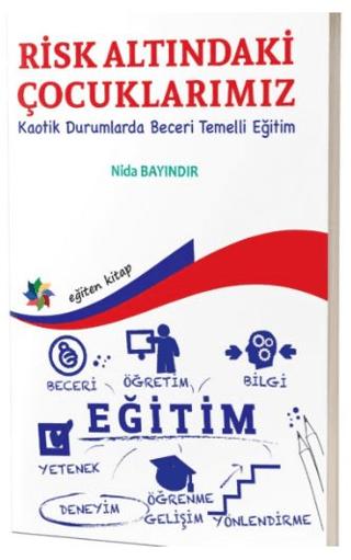 Risk Altındaki Çocuklarımız ''Kaotik Durumlarda Beceri Temelli Eğitim'' | Eğiten Kitap (Ciltsiz)  - Resim 1