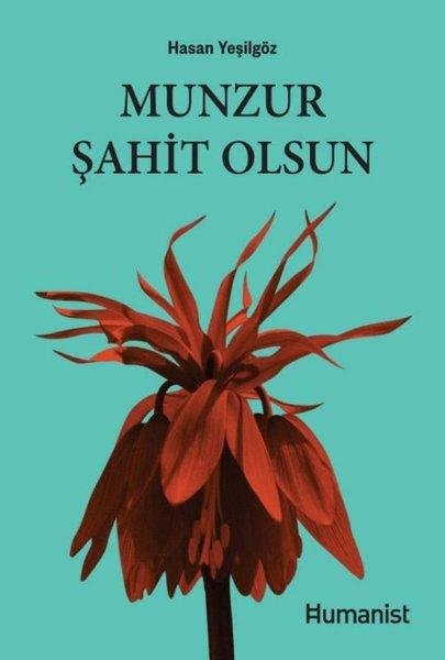 Munzur Şahit Olsun | Humanist Kitap Yayıncılık (İnce Kapak)  - Resim 1