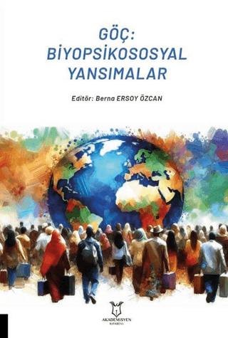 Göç: Biyopsikososyal Yansımalar | Akademisyen Kitabevi (Ciltsiz)  - Resim 1