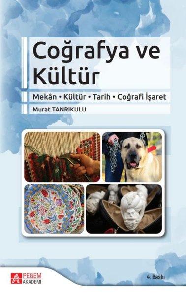 Coğrafya ve Kültür (Mekn-Kültür-Tarih-Coğrafi İşaret) | Pegem Akademi Yayıncılık (İnce Kapak)  - Resim 1
