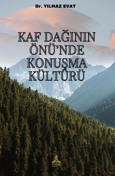 Kaf Dağının Önü'nde Konuşma Kültürü | Sonçağ Yayınları (İnce Kapak)  - Resim 1