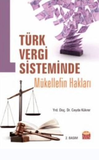 Türk Vergi Sisteminde Mükellef Hakları
