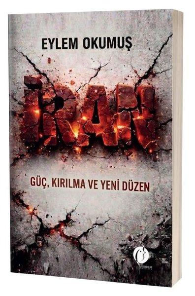 İran: Güç Kırılma ve Yeni Düzen | Herdem Kitap (İnce Kapak)  - Resim 1
