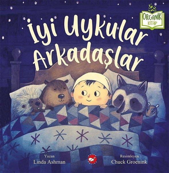 İyi Uykular Arkadaşlar-Organik Kitap | Beyaz Balina Yayınları (Ciltli)  - Resim 1