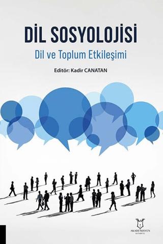 Dil Sosyolojisi Dil ve Toplum Etkileşimi | Akademisyen Kitabevi (Ciltsiz)  - Resim 1