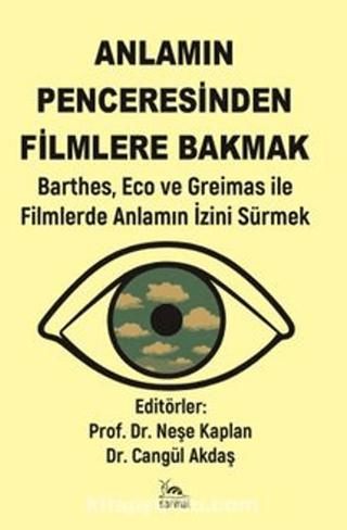 Anlamın Penceresinden Filmlere Bakmak