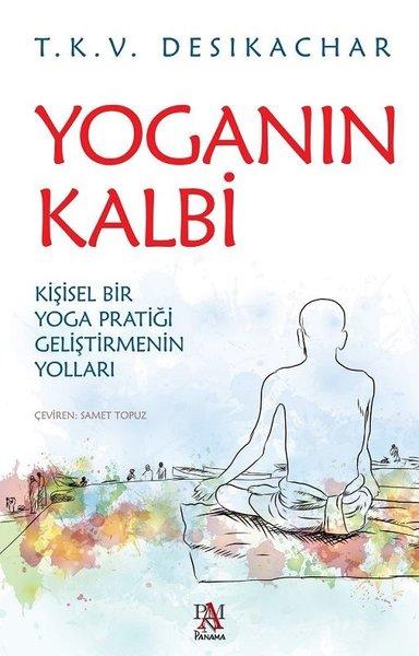 Yoganın Kalbi | Panama Yayıncılık (İnce Kapak)  - Resim 1