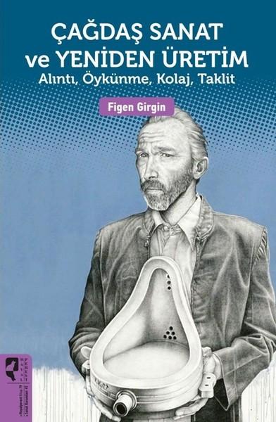 Çağdaş Sanat ve Yeniden Üretim | Hayalperest Yayınevi (İnce Kapak)  - Resim 1