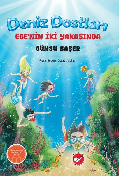 Deniz Dostları: Ege'nin İki Yakasında | Beyaz Balina Yayınları (İnce Kapak)  - Resim 1