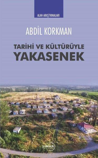 Tarihi ve Kültürüyle Yakasenek - Alan Araştırmaları | Liman Yayınevi (İnce Kapak)  - Resim 1