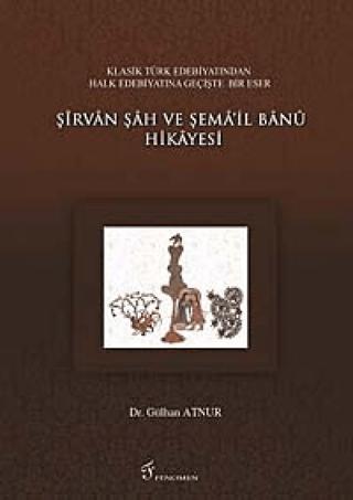 Şirvan Şah ve Şema’il Banu Hikayesi | Fenomen Yayıncılık (Ciltsiz)  - Resim 1