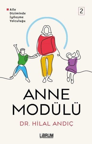 Anne Modülü 2 - Aile Diziminde İyileşme Yolculuğu | Librum Kitap (İnce Kapak)  - Resim 1