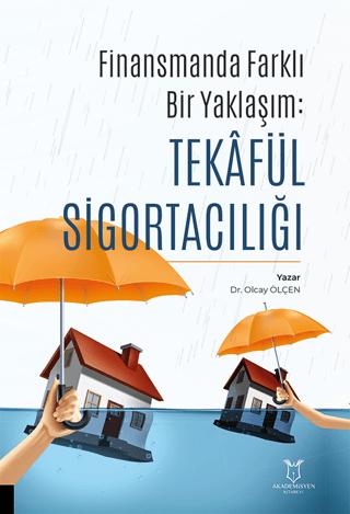 Finansman’da Farklı Bir Yaklaşım: Tekâfül Sigortacılığı | Akademisyen Kitabevi (Ciltsiz)  - Resim 1