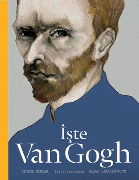 İşte Van Gogh | Hep Kitap - İşte Sanat Kitapları Dizisi (İnce Kapak)  - Resim 1