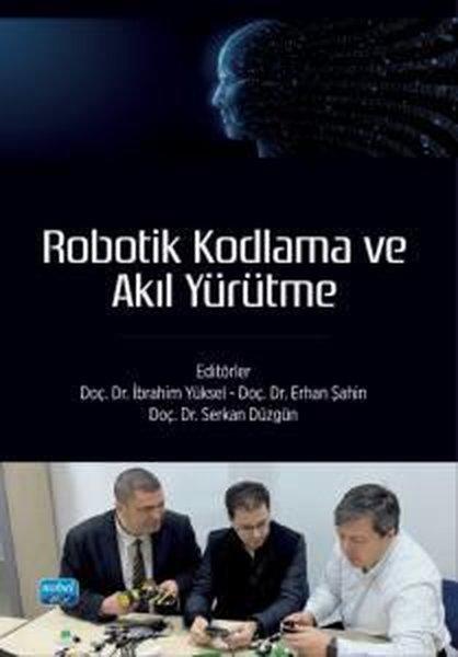 Robotik Kodlama ve Akıl Yürütme | Nobel Akademik Yayıncılık (İnce Kapak)  - Resim 1
