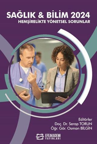 Sağlık & Bilim 2024 - Hemşirelikte Yönetsel Sorunlar