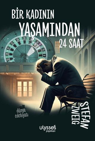 Bir Kadının Yaşamından 24 Saat | Ulysses Yayınları (Ciltsiz)  - Resim 1
