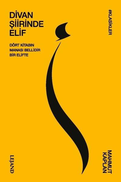 Divan Şiirinde Elif | Lejand (İnce Kapak)  - Resim 1