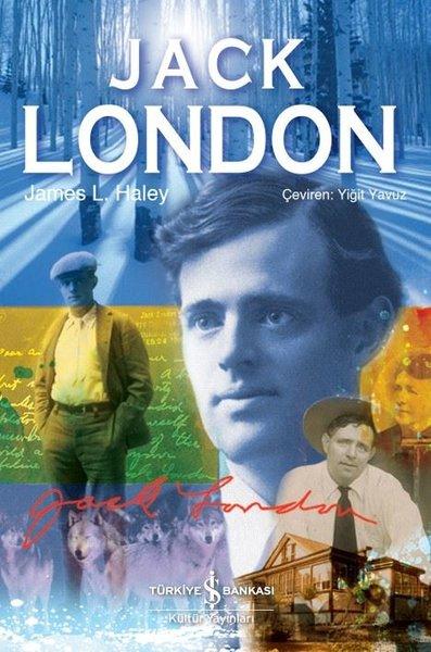 Jack London | İş Bankası Kültür Yayınları - Biyografi - Otobiyografi - Monografi Dizisi (İnce Kapak)  - Resim 1