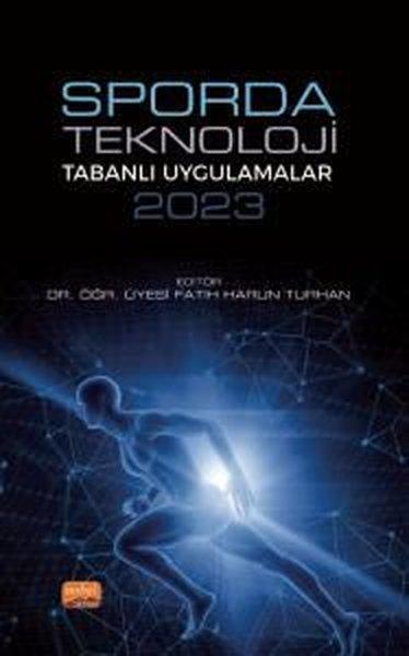 Sporda Teknoloji Tabanlı Uygulamalar 2023 | Nobel Bilimsel Eserler (İnce Kapak)  - Resim 1