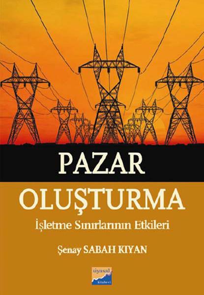 Pazar Oluşturma | Siyasal Kitabevi (İnce Kapak)  - Resim 1