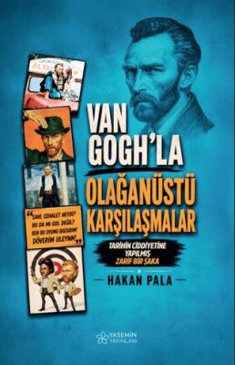 Van Gogh’la Olağanüstü Karşılaşmalar - Hakan Pala kitap kapağı