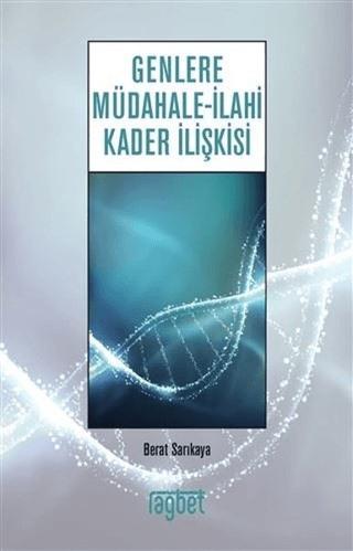 Genlere Müdahale - İlahi Kader İlişkisi | Rağbet Yayınları (Ciltsiz)  - Resim 1