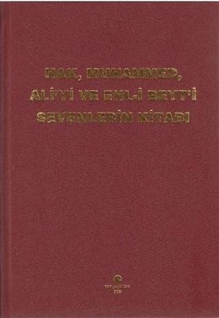 Hak, Muhammed, Ali’yi ve Ehl-i Beyt’i Sevenlerin Kitabı