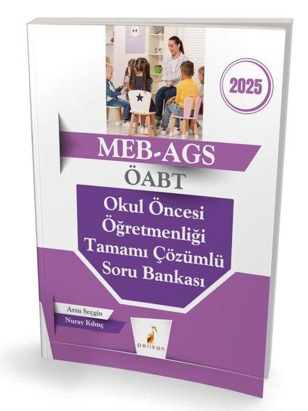 2025 MEB - AGS ÖABT Okul Öncesi Öğretmenliği Tamamı Çözümlü Soru Bankası | Pelikan Yayınları (İnce Kapak)  - Resim 1