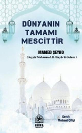 Dünyanın Tamamı Mescittir