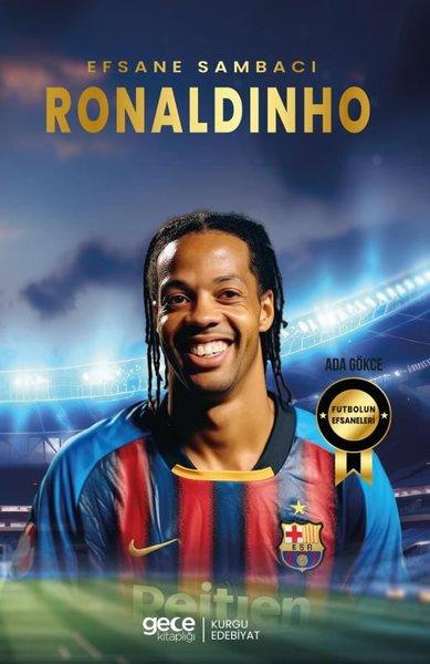 Efsane Sambacı Ronaldinho - Futbolun Efsaneleri | Gece Kitaplığı (İnce Kapak)  - Resim 1