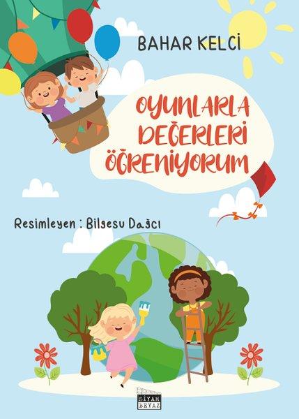 Oyunlarla Değerleri Öğreniyorum | Siyah Beyaz (İnce Kapak)  - Resim 1