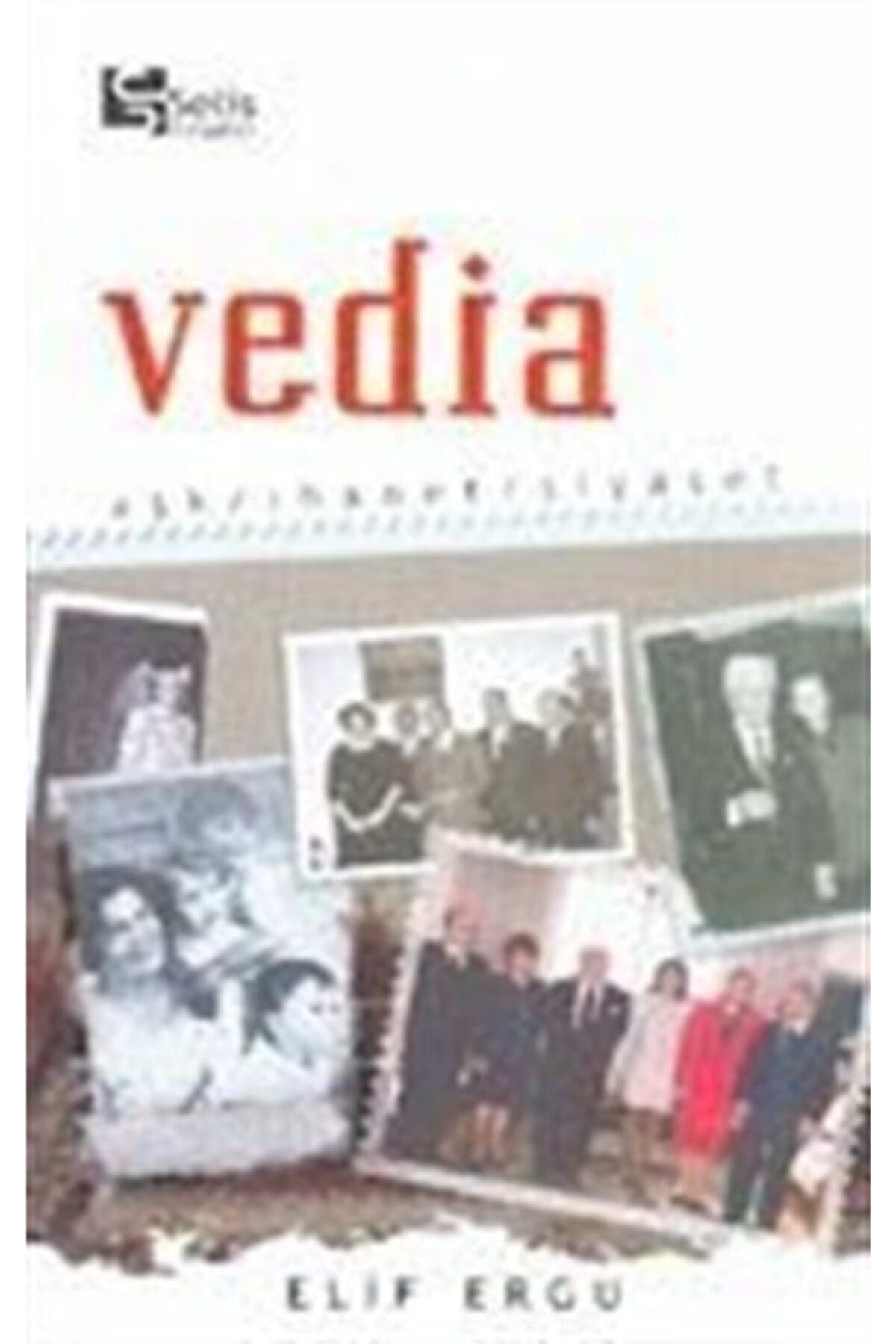 Vedia Aşk - İhanet / Siyaset - Elif Ergu - Elif Ergu kitap kapağı