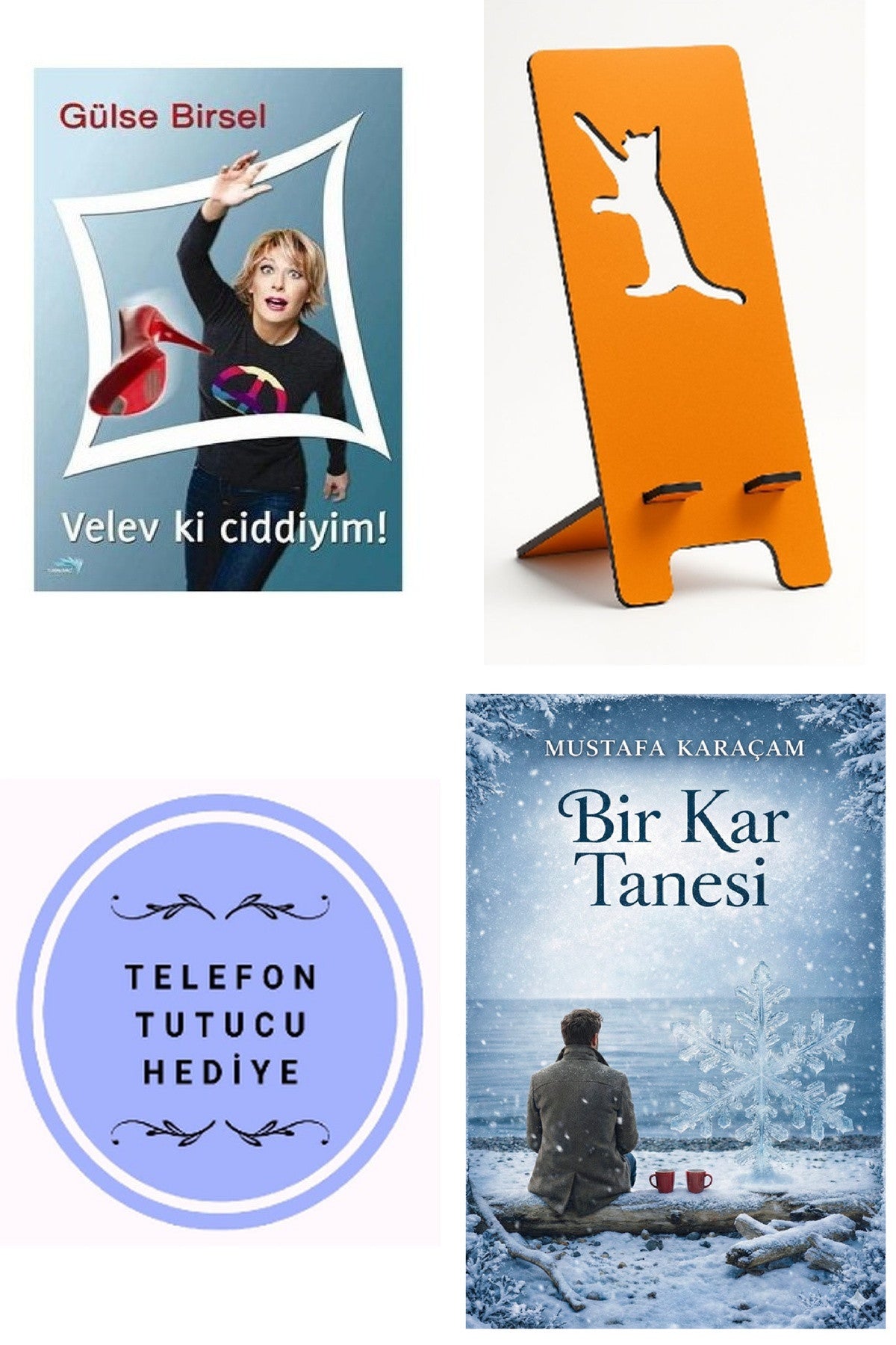 Velev ki Ciddiyim - Gülse Birsel + Telefon Tutucu + Bir Kar Tanesi kitap kapağı