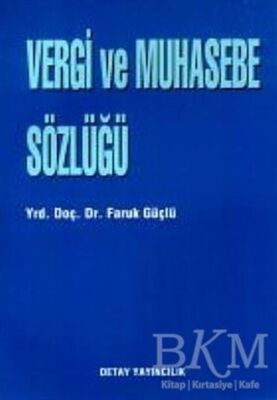 Vergi ve Muhasebe Sözlüğü - Faruk Güçlü kitap kapağı