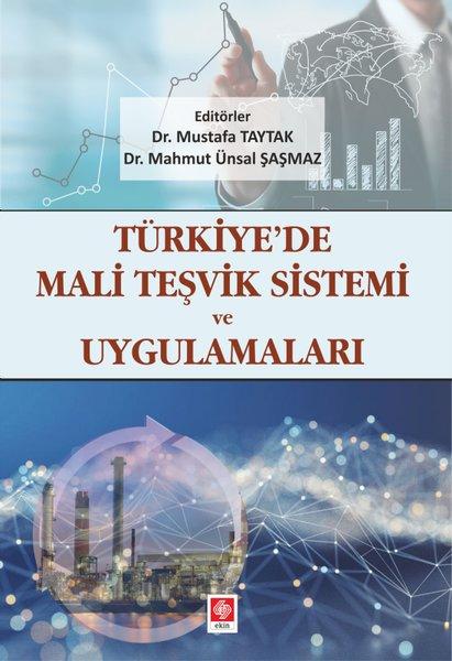 Türkiyede Mali Teşvik Sistemi ve Uygulamaları | Ekin Basım Yayın (İnce Kapak)  - Resim 1