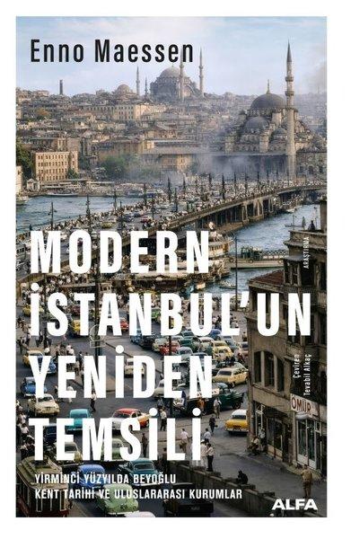 Modern İstanbul'un Yeniden Temsili | Alfa Yayıncılık (İnce Kapak)  - Resim 1