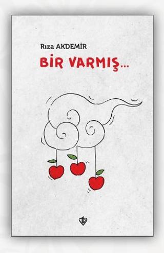 Bir Varmış...
