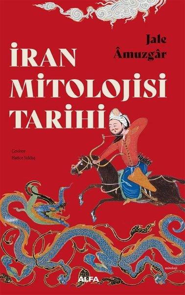 İran Mitolojisi Tarihi | Alfa Yayıncılık (İnce Kapak)  - Resim 1